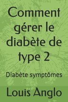 Comment gérer le diabète de type 2