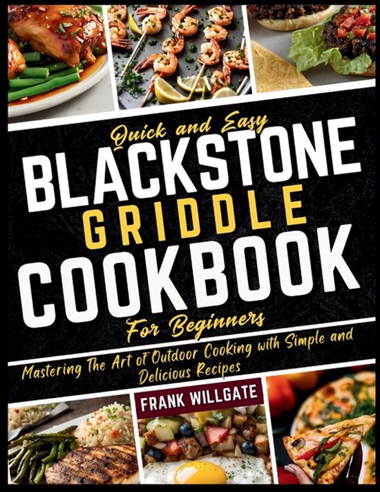 Quick and Easy Blackstone Griddle Cookbook for Beginners - cover