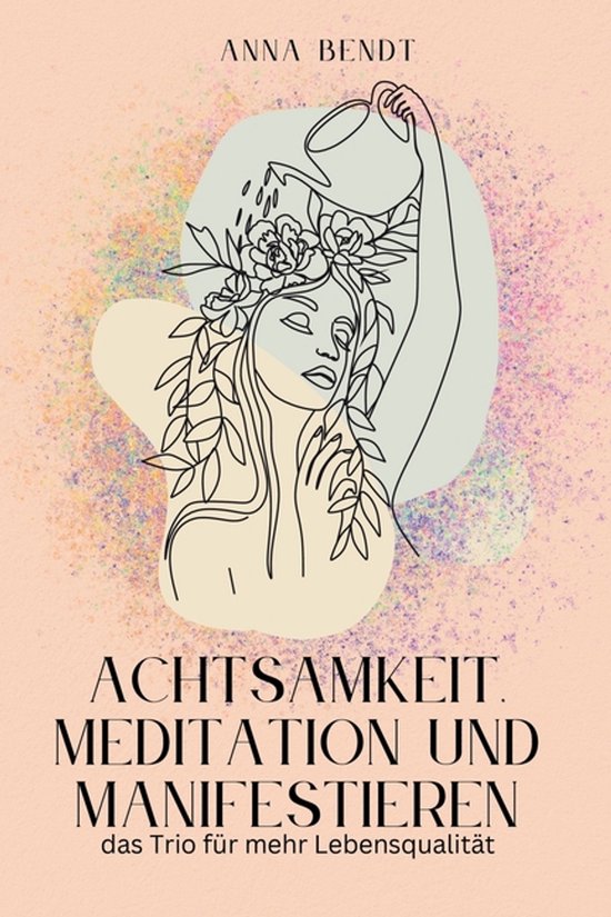 Achtsamkeit, Meditation und Manifestieren - cover