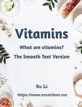 Vitamins and Minerals- Vitamins