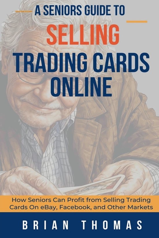 A Seniors Guide to Selling Trading Cards Online - cover