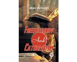 Freemasonry And Catholicism