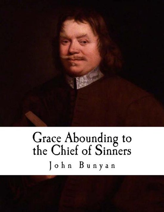John Bunyan- Grace Abounding to the Chief of Sinners - cover