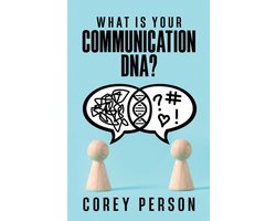 What Is Your Communication DNA