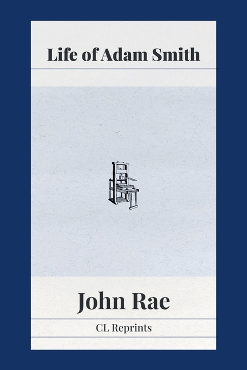 Life Of Adam Smith van John Rae