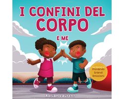 Libri Illustrati Su Provando Grandi Emozioni- I confini del corpo e me