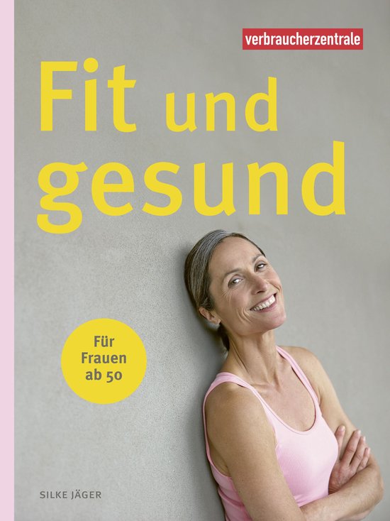 Fit und gesund für Frauen ab 50 - cover