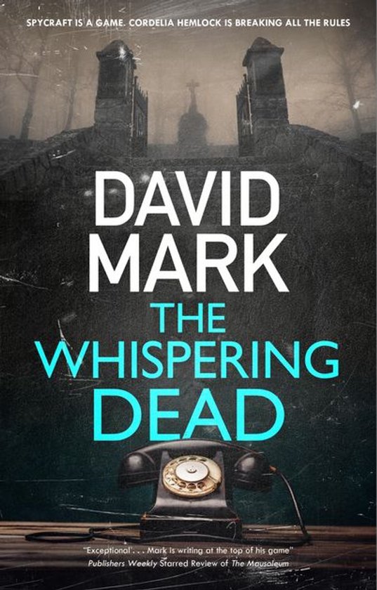 A Cordelia Hemlock Novel - The Whispering Dead - cover