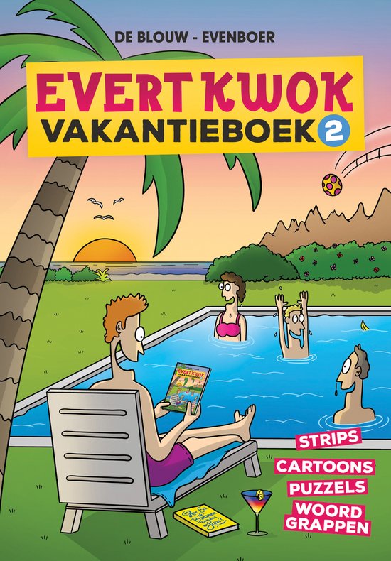 Cover: Evert Kwok Vakantieboek 2. Een man ligt op een ligstoel bij een zwembad, met een boek in zijn handen. Twee anderen zwemmen. Zonsondergang.