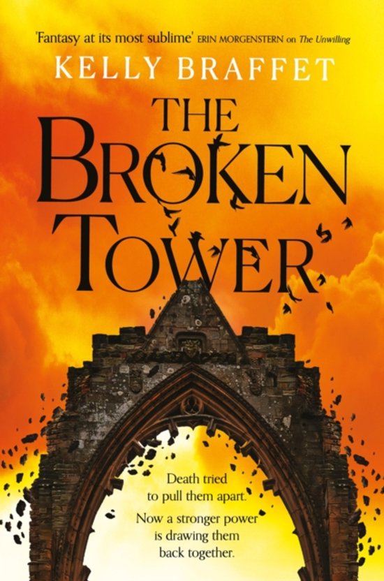 Boek "The Broken Tower" van Kelly Braffet met een ruïne onder een oranje-gele lucht met vliegende vogels. "Fantasy op zijn subliemst".