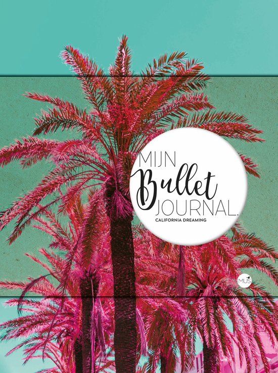 Mijn Bullet Journal – California Dreaming