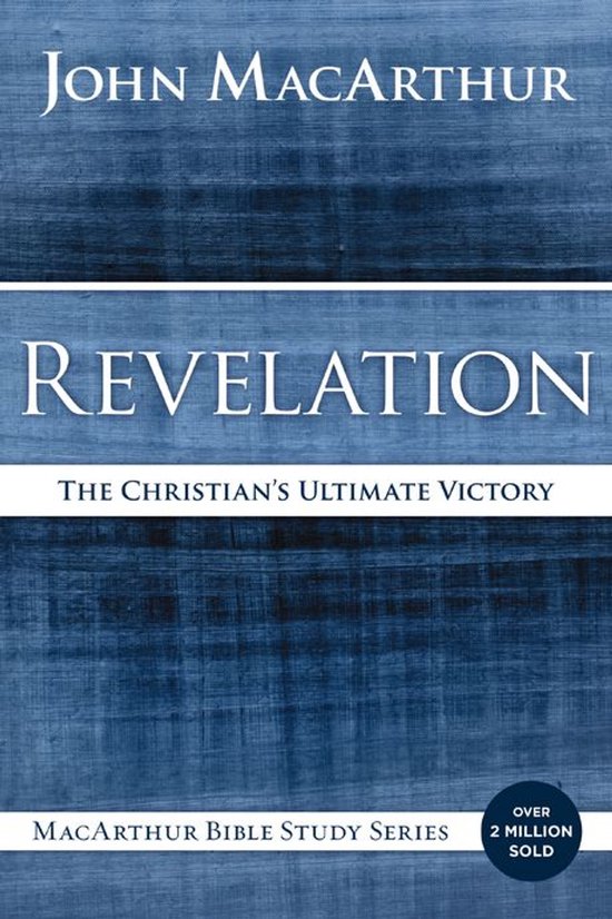 MacArthur Bible Studies - Revelation