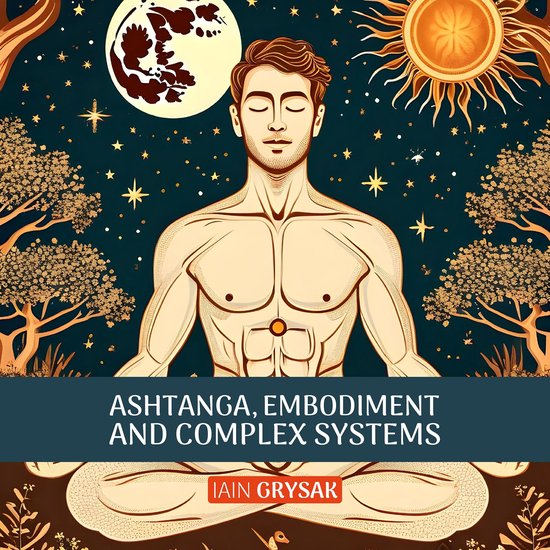 Ashtanga, Embodiment and Complex Systems - cover