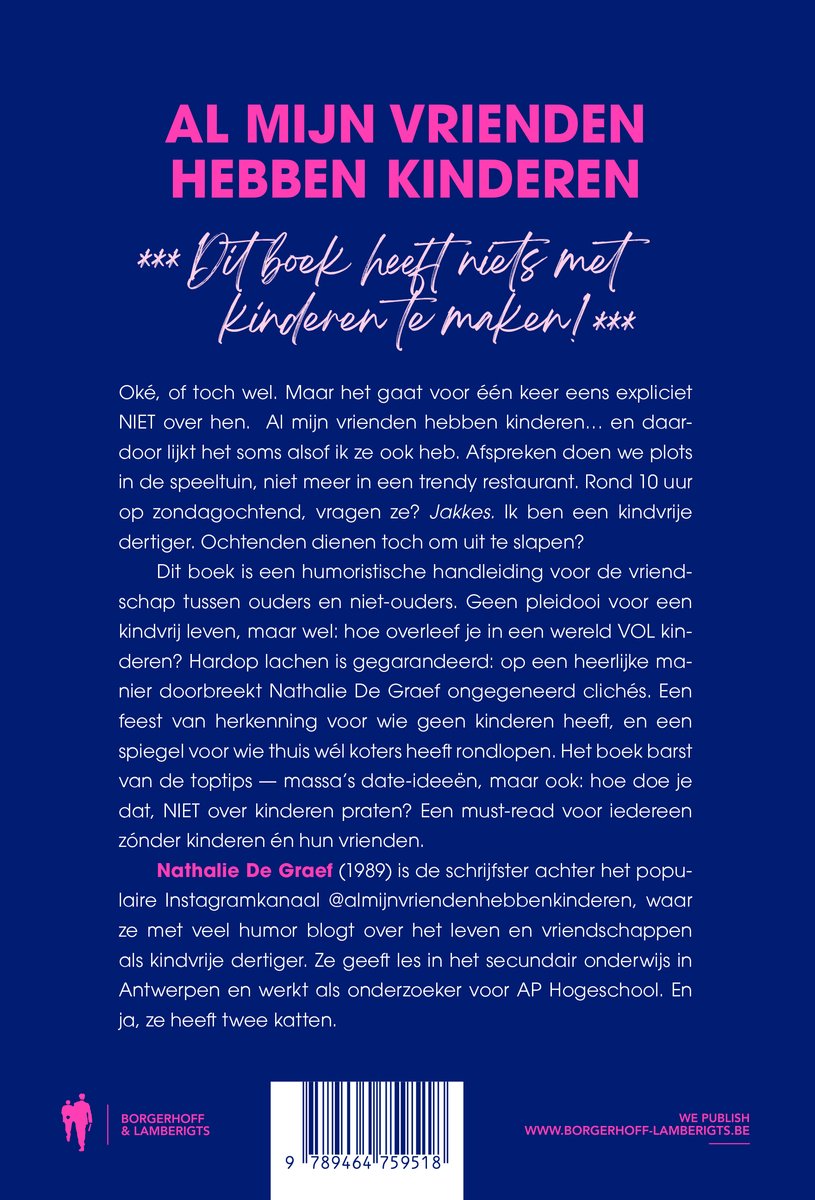 Boekomslag "Al mijn vrienden hebben kinderen" met tekst en een foto van de auteur Nathalie De Graaf.
