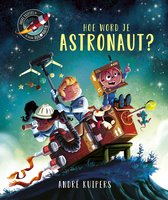 André Kuipers - Hoe word je astronaut?
