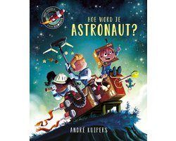 André Kuipers - Hoe word je astronaut?