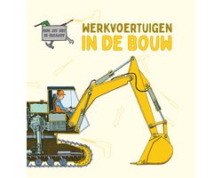 Hoe zit het in elkaar? - Werkvoertuigen in de bouw