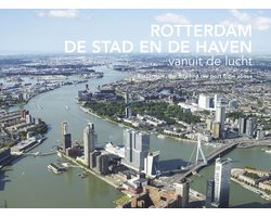 Rotterdam, De Stad en de Haven vanuit de lucht