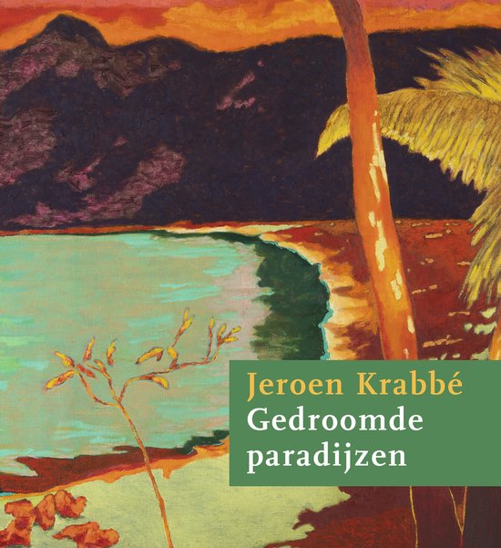 Jeroen Krabbé - Gedroomde paradijzen - cover