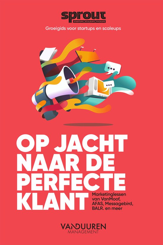 Sprout groeigids voor startups en scaleups - Op jacht naar d ... - cover