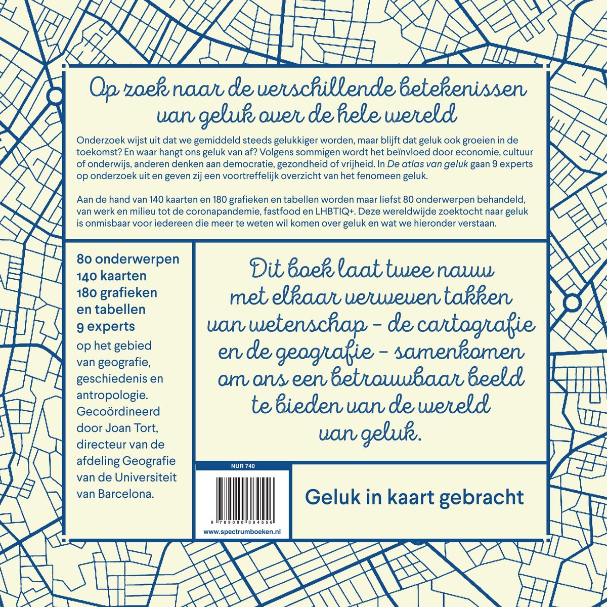 Boekcover met titel 'Op zoek naar de verschillende betekenissen van geluk over de hele wereld'. Bevat tekst over het onderzoek en 80 onderwerpen, 140 kaarten, 180 grafieken en 9 experts.