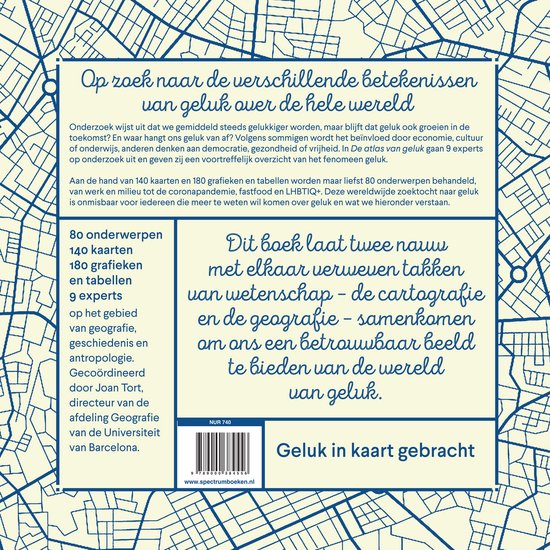 Boekcover met titel 'Op zoek naar de verschillende betekenissen van geluk over de hele wereld'. Bevat tekst over het onderzoek en 80 onderwerpen, 140 kaarten, 180 grafieken en 9 experts.