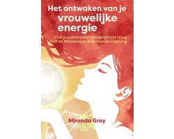 Het ontwaken van je vrouwelijke energie