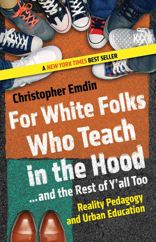 For White Folks Who Teach in the Hood... and the Rest of Y'a ... - cover