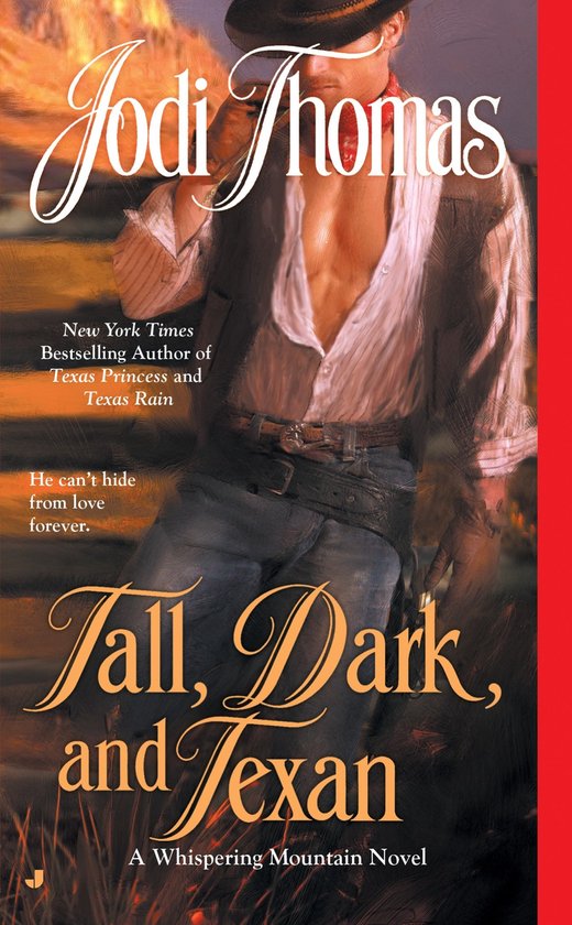 Boekomslag van Tall, Dark, and Texan met een cowboy in een onheuglijk wit overhemd en een donker vest in een landschap.