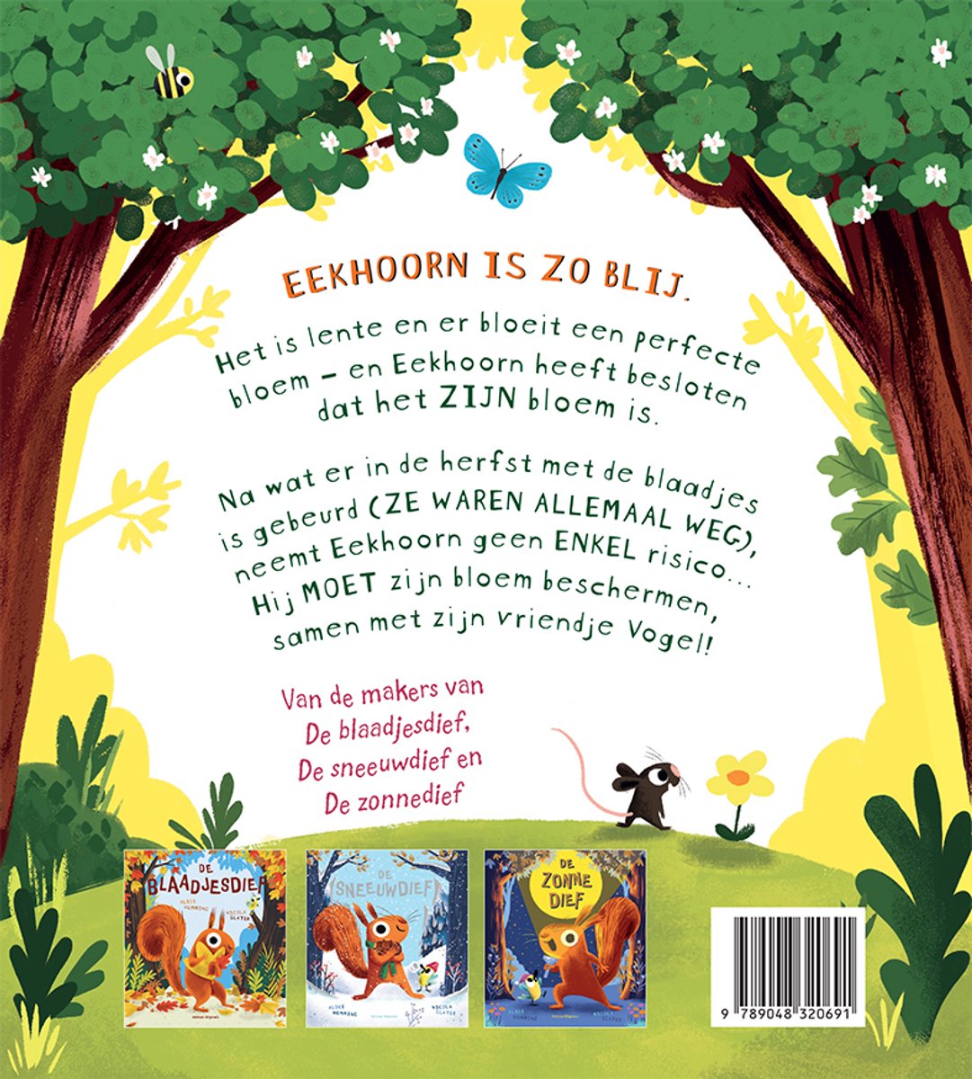 Boekomslag met een eekhoorn, muis, vogel en bloemen in een bos. Tekst 'Eekhoorn is zo blij.'.