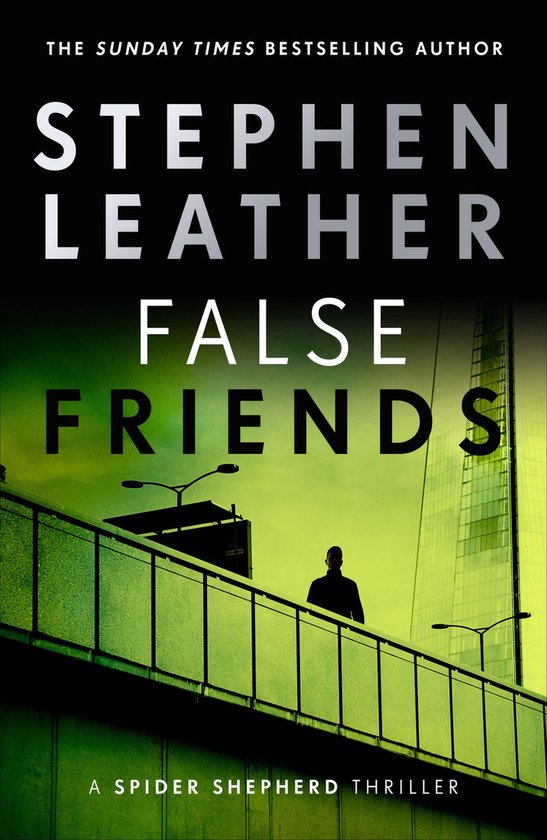 The Spider Shepherd Thrillers 9 - False Friends - cover