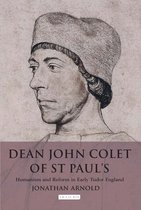 Dean John Colet of St. Paul's