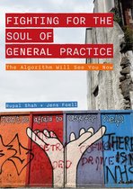 Global Health Humanities- Fighting for the Soul of General Practice