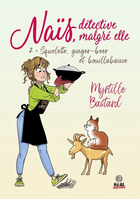 Naïs, détective malgré elle 2 - Squelette, ginger beer et bouillabaisse