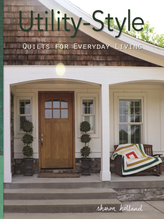 Scrap Your Stash - Utility-Style Quilts for Everyday Living - cover