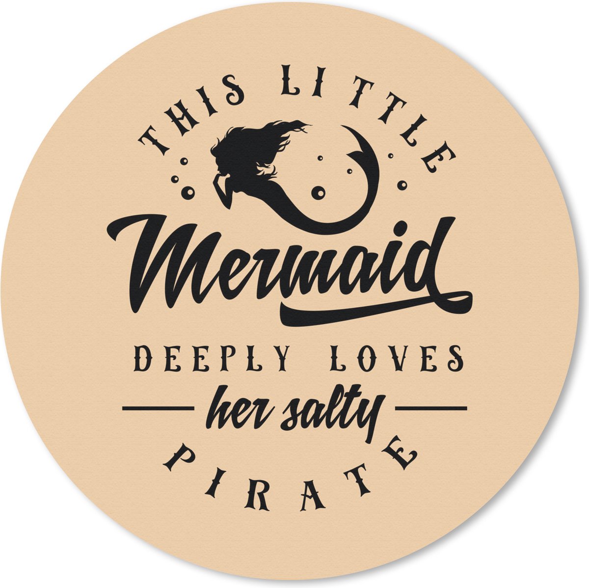 Muismat rond 30x30 cm - Mousepad Zeemeermin - Piraat - Quotes - Ronde muismatten