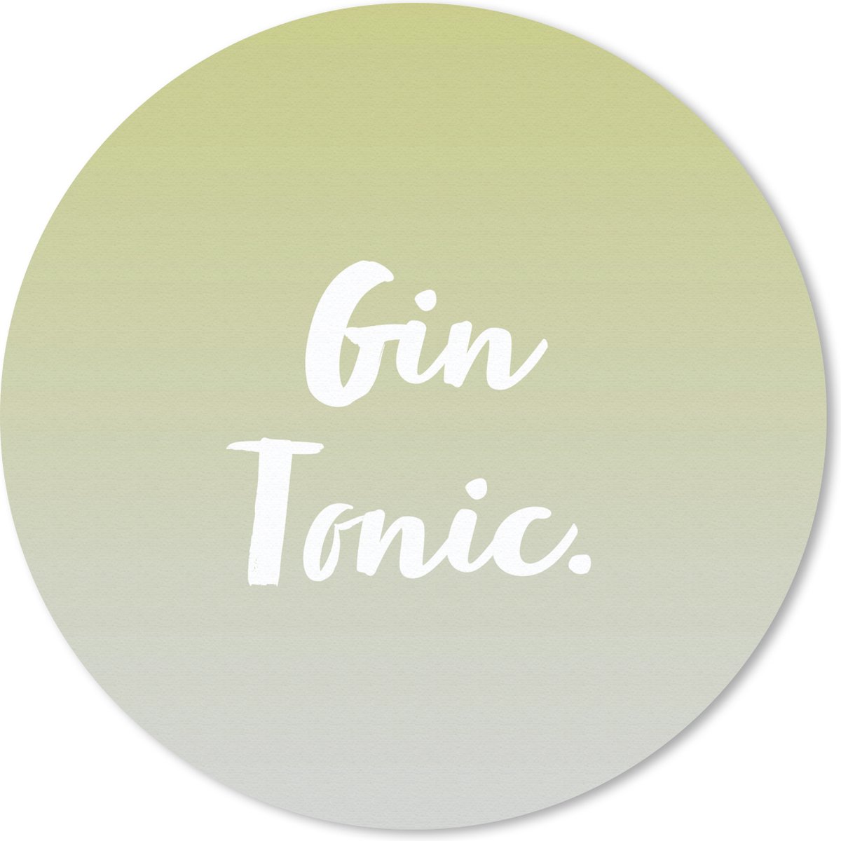 Muismat rond 30x30 cm - Mousepad Gin Tonic - Cocktails - Tekst - Quotes - Ronde muismatten