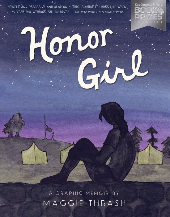 Een illustratie voor de graphic novel 'Honor Girl' met een silhouet van een meisje dat voorovergebogen zit met tenten en bomen op de achtergrond onder een sterrenhemel.