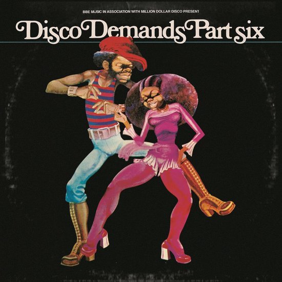 Disco Demands Volume 6 - Obscure Dance-Floor Soul Compilation