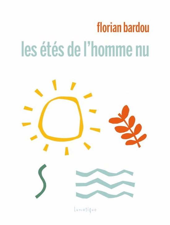 Les Mots-Cœurs - Les étés de l'homme nu - cover