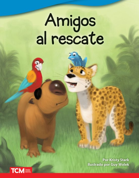 Literary Text- Amigos al rescate