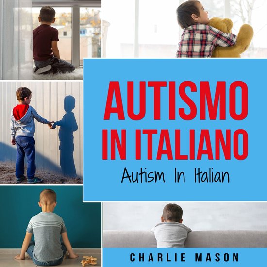 Autismo In Italiano/ Autism In Italian - Guida ai Genitori p ... - cover