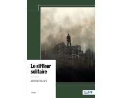 Le siffleur solitaire