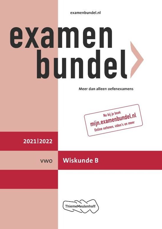 Examenbundel vwo Wiskunde B 2021/2022 - ThiemeMeulenhoff bv