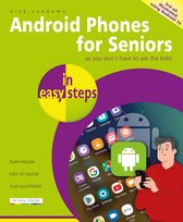 In Easy Steps - Android Phones for Seniors in easy steps, 3rd edition