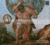 Enrico Gatti Ensemble Aurora - On The Shoulders Of Giants (CD)