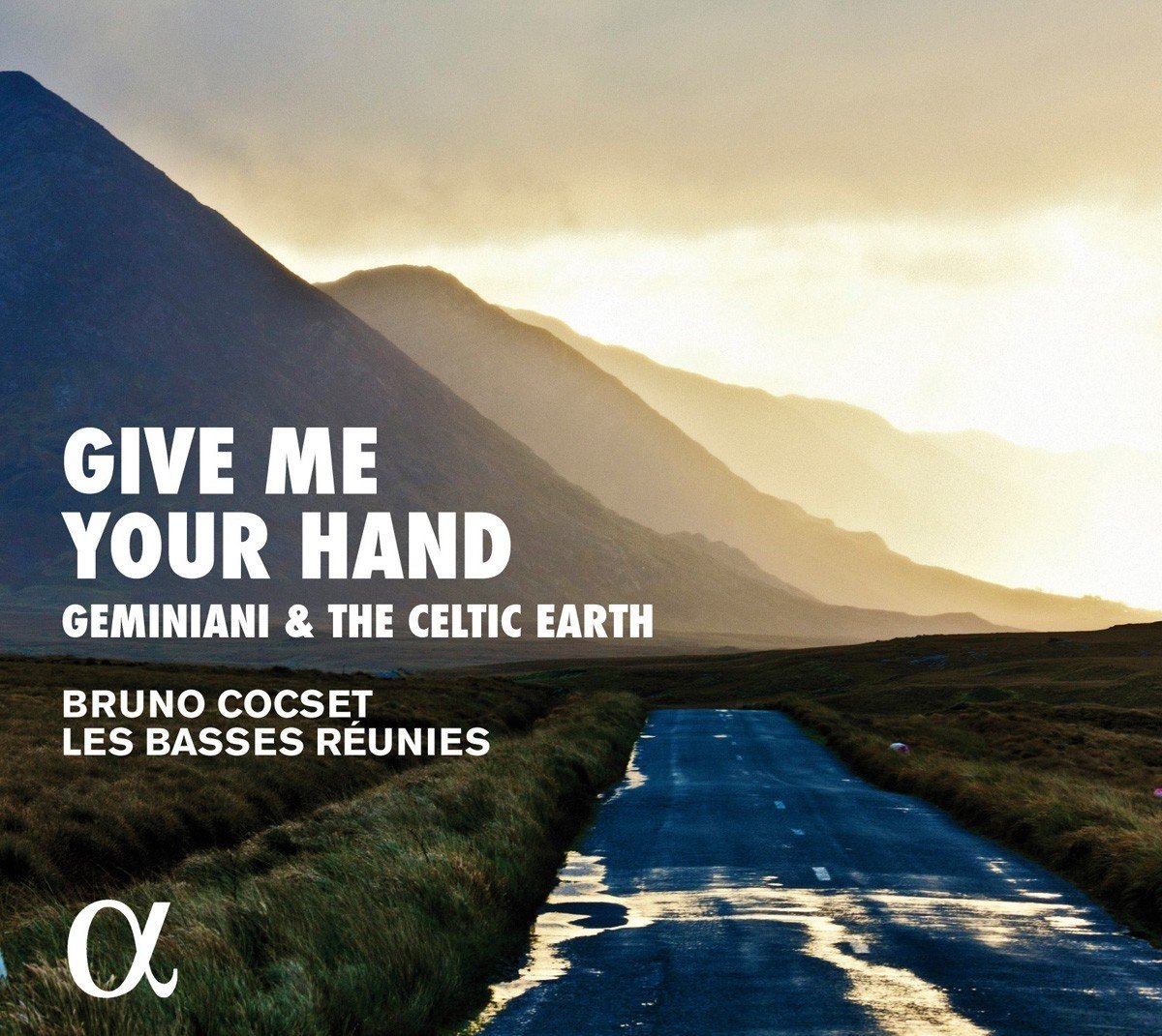 Bruno Cocset, Les Basses Réunies - Give Me Your Hand. Geminiani & The Celtic Earth (CD)