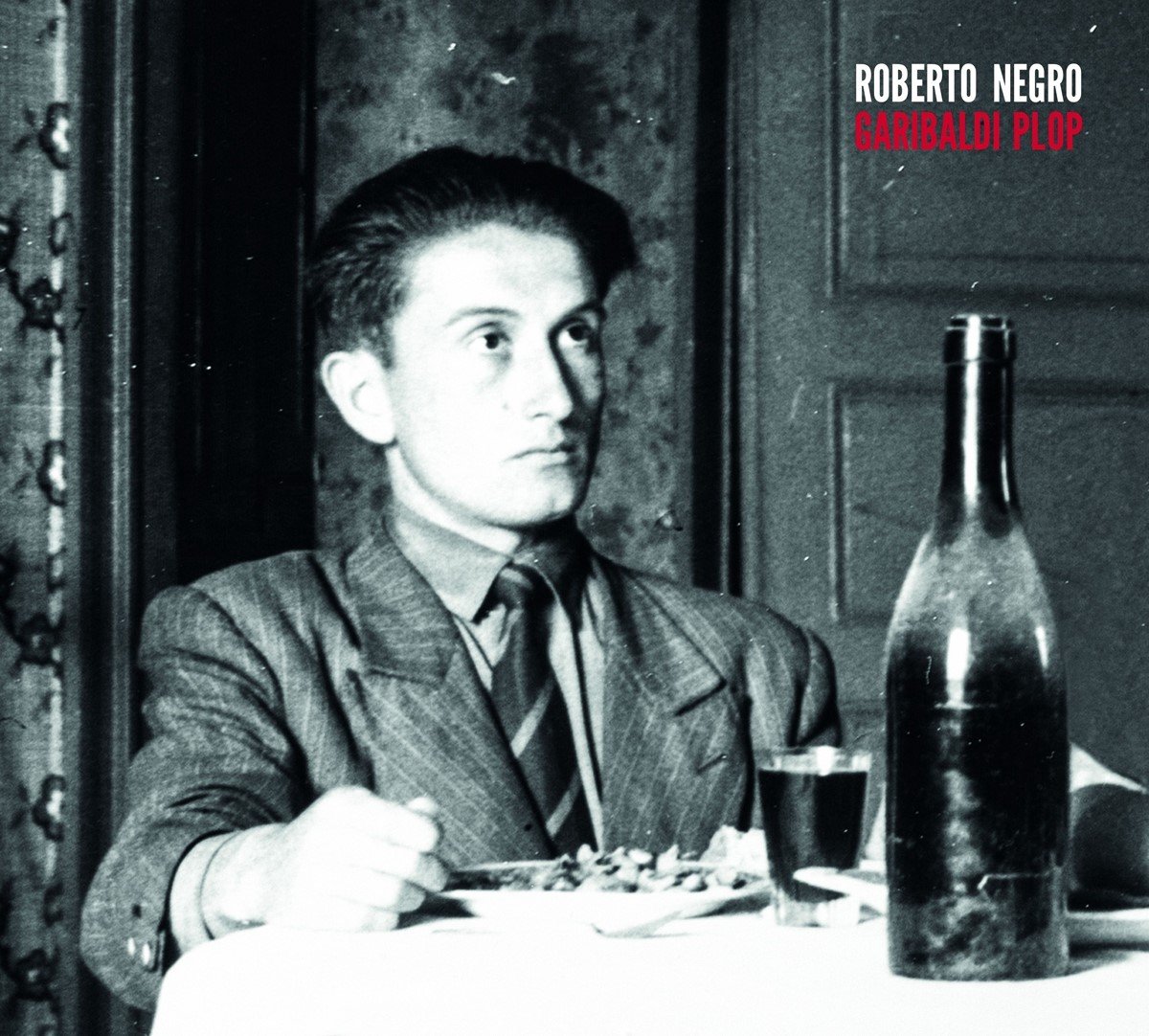 Roberto Negro - Garibaldi Plop (CD)