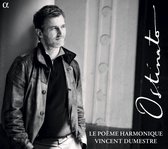 Le Poème Harmonique, Vincent Dumestre - Ostinato (CD)