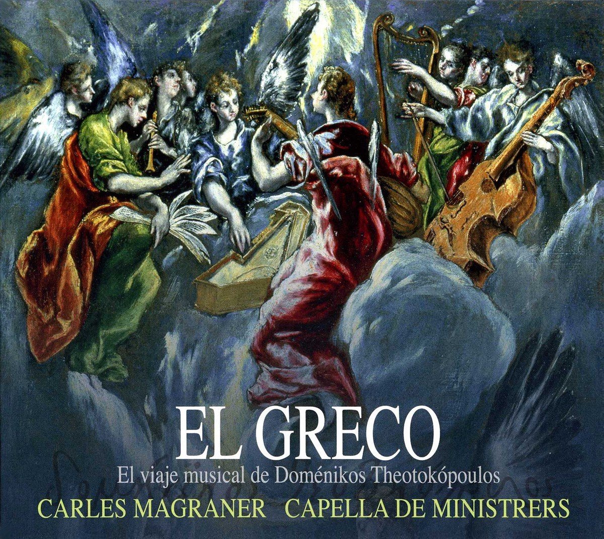 Capella De Ministrers, Carles Magraner - El Greco (CD)